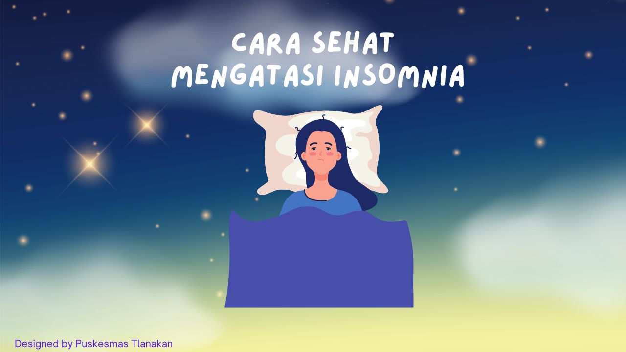 Sulit Tidur? Ini Cara Sehat Mengatasi Insomnia